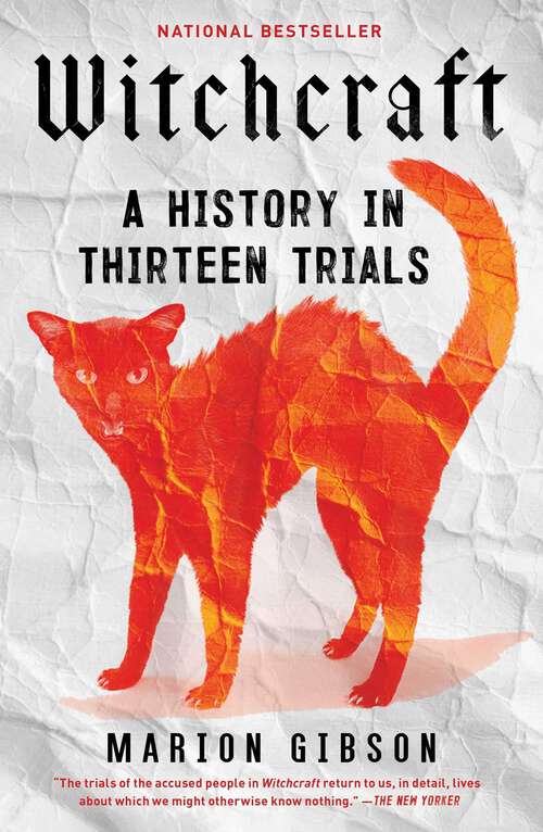 Book cover of Witchcraft: A History in Thirteen Trials
