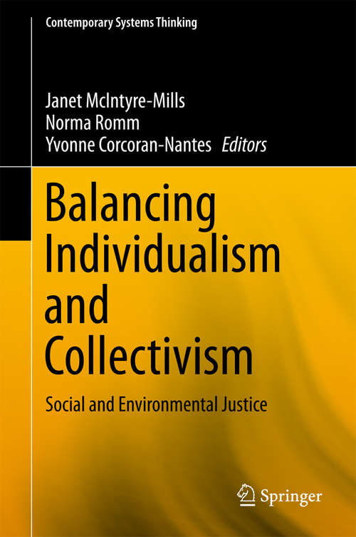 Book cover of Balancing Individualism and Collectivism: Social and Environmental Justice (Contemporary Systems Thinking)