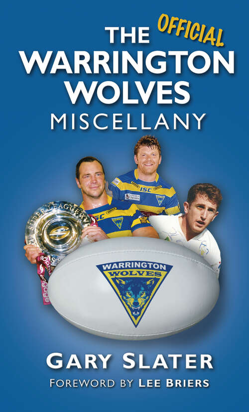 Book cover of The Official Warrington Wolves Miscellany