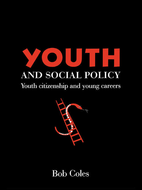 Book cover of Youth And Social Policy: Youth Citizenship And Young Careers