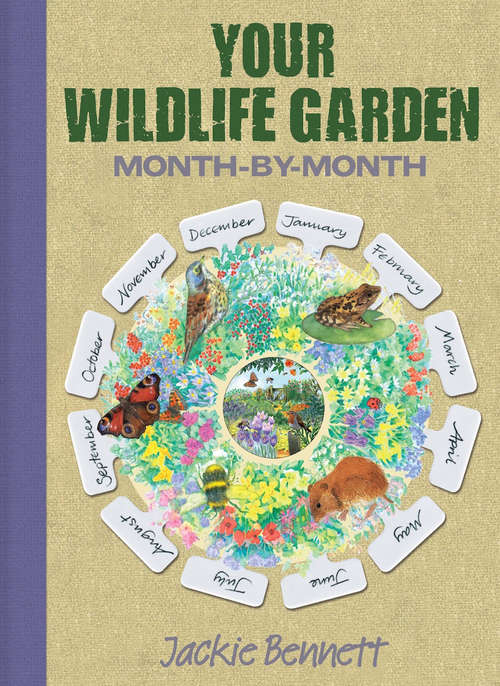 Book cover of Wildlife Garden month by month: Month-by-month (Digital Original) (Month-by-Month)