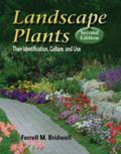 Book cover of Landscape Plants: Their Identification, Culture, and Use (2nd edition)