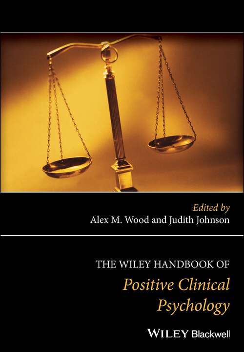 Book cover of The Wiley Handbook of Positive Clinical Psychology