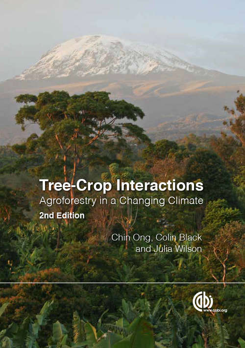 Tree‑Crop Interactions: Agroforestry in a Changing Climate
