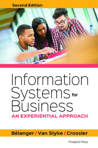 Information Systems For Business: An Experiential Approach