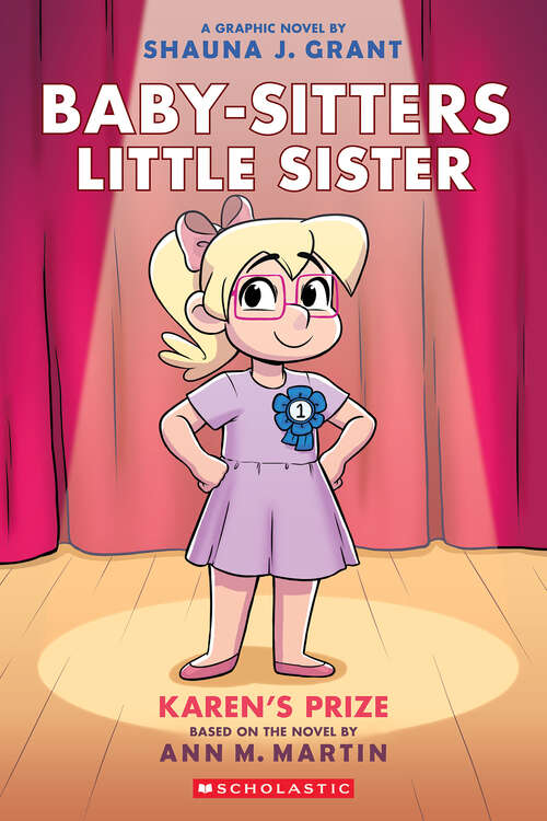 Book cover of Karen's Prize: A Graphic Novel (Baby-Sitters Little Sister Graphix)
