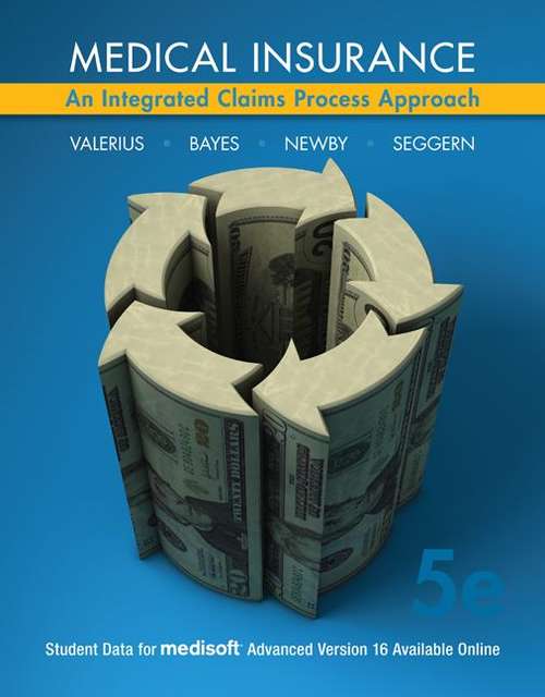 Book cover of Medical Insurance: An Integrated Claims Process Approach (Fifth Edition)