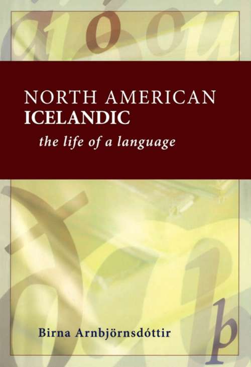 Book cover of North American Icelandic: The Life of a Language