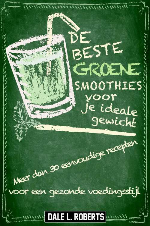 De beste groene smoothies voor je ideale gewicht