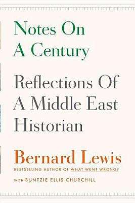 Book cover of Notes on a Century: Reflections of a Middle East Historian
