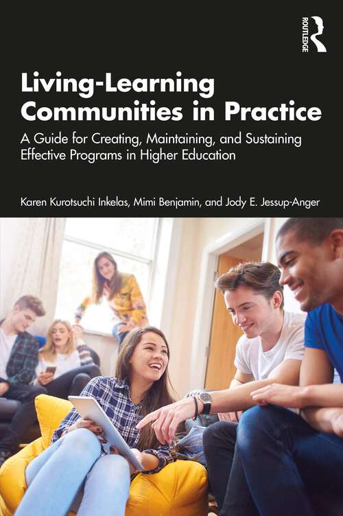 Book cover of Living-Learning Communities in Practice: A Guide for Creating, Maintaining, and Sustaining Effective Programs in Higher Education