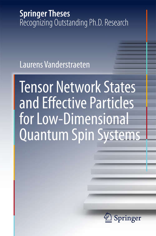 Book cover of Tensor Network States and Effective Particles for Low-Dimensional Quantum Spin Systems