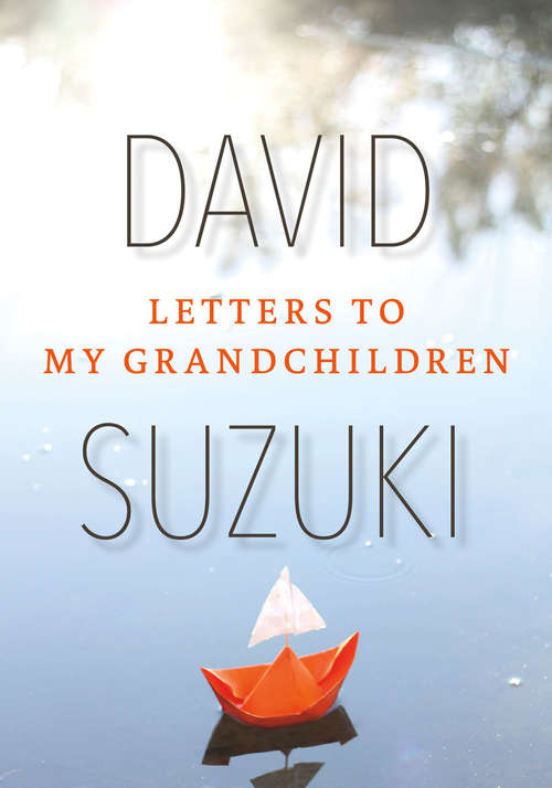 Letters to My Grandchildren
