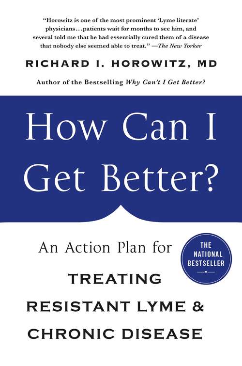 Book cover of How Can I Get Better?: An Action Plan for Treating Resistant Lyme & Chronic Disease