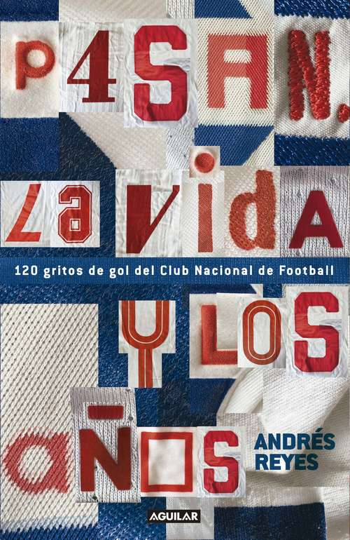 Pasan la vida y los años: 120 gritos de gol del Club Nacional de Football