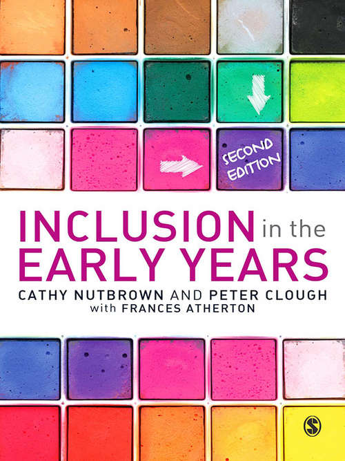 Inclusion in the Early Years: Critical Analyses And Enabling Narratives