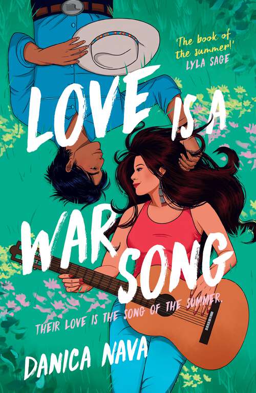 Book cover of Love is a War Song: The cowboy/pop star romance novel you've been waiting for and the perfect summer read!
