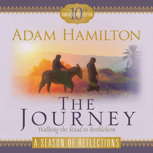 Book cover of The Journey A Season of Reflections: Walking the Road to Bethlehem (The Journey)