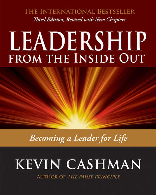 Book cover of Leadership from the Inside Out: Becoming a Leader for Life