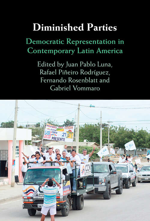 Diminished Parties: Democratic Representation in Contemporary Latin America