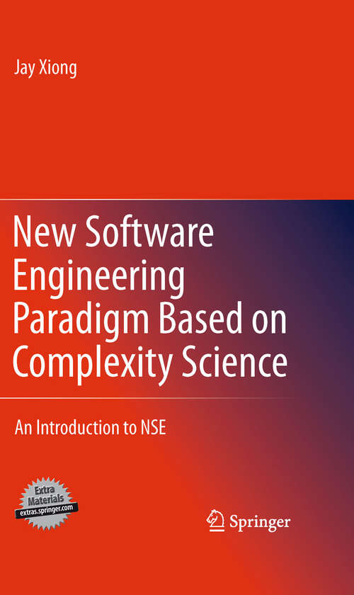New Software Engineering Paradigm Based on Complexity Science