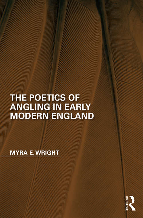 Book cover of The Poetics of Angling in Early Modern England (Perspectives on the Non-Human in Literature and Culture)