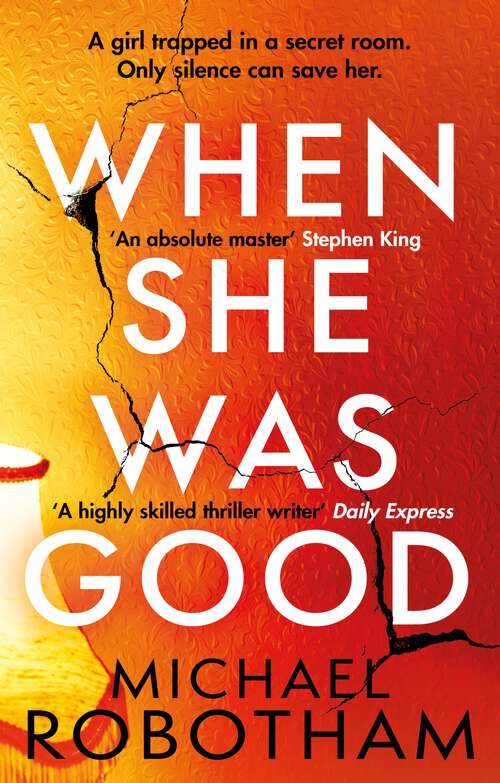 Book cover of When She Was Good: The heart-stopping new thriller from the mastermind of crime (Cyrus Haven)