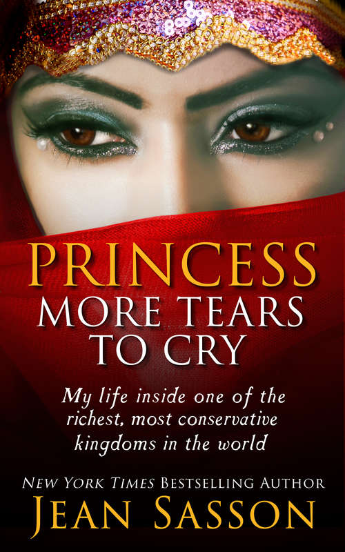 Book cover of Princess: More Tears to Cry: More Tears To Cry (Princess #4)