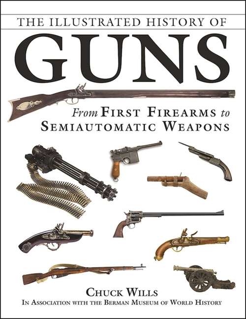 Book cover of The Illustrated History of Guns