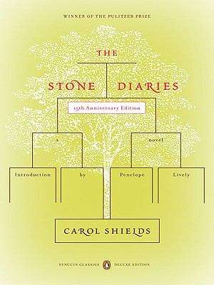 Book cover of The Stone Diaries: (Penguin Classics Deluxe Edition) (Penguin Classics Deluxe Edition)