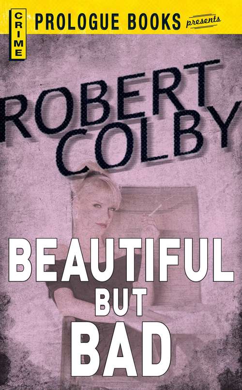 Book cover of Beautiful But Bad