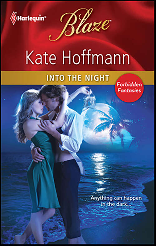 Book cover of Into the Night (Forbidden Fantasies)