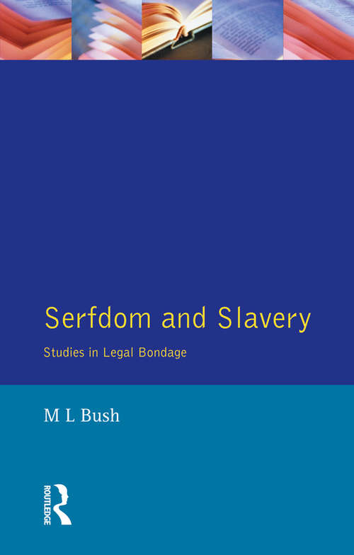 Book cover of Serfdom and Slavery: Studies in Legal Bondage