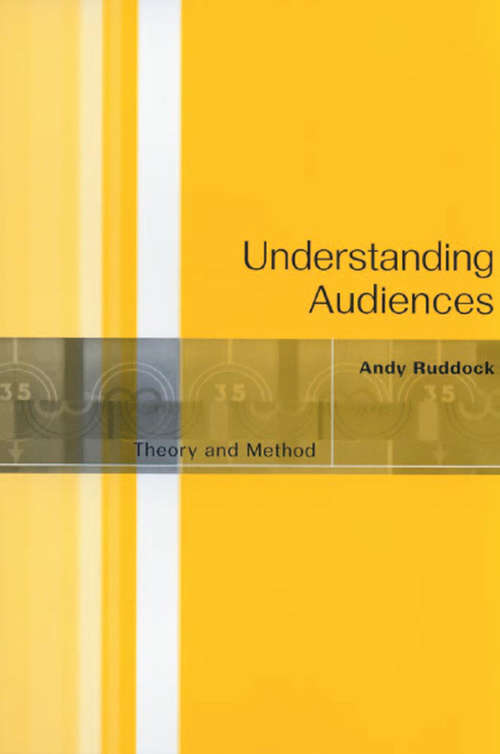 Book cover of Understanding Audiences: Theory and Method