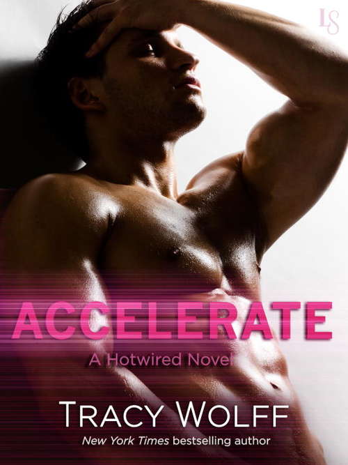 Book cover of Accelerate: A Hotwired Novel (Hotwired #1)