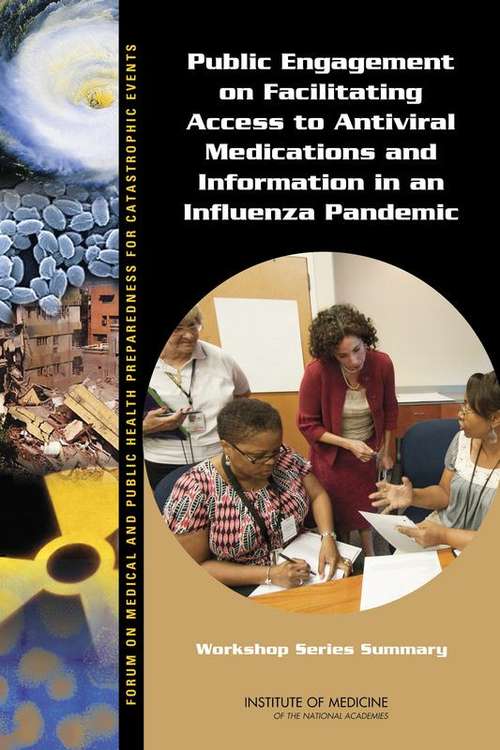 Public Engagement on Facilitating Access to Antiviral Medications and Information in an Influenza Pandemic