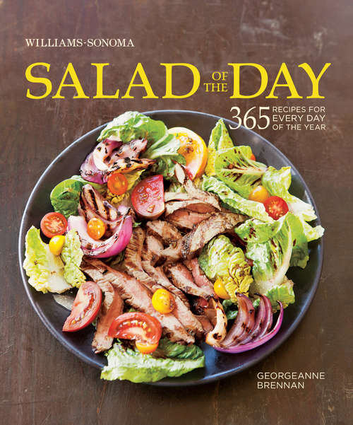 Book cover of Williams-Sonoma Salad of the Day: 365 Recipes for Every Day of the Year