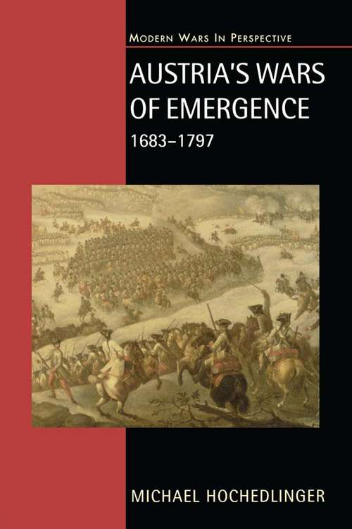 Book cover of Austria's Wars of Emergence, 1683-1797