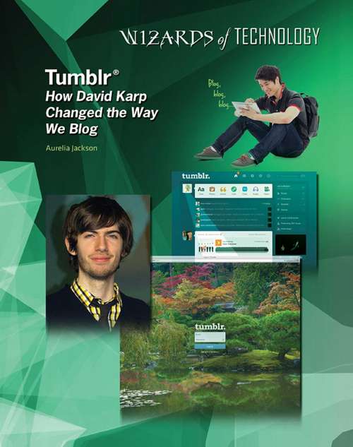 Book cover of Tumblr®: How David Karp Changed the Way We Blog