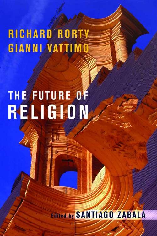 The Future of Religion: World Religions And The Future