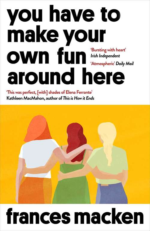 Book cover of You Have to Make Your Own Fun Around Here