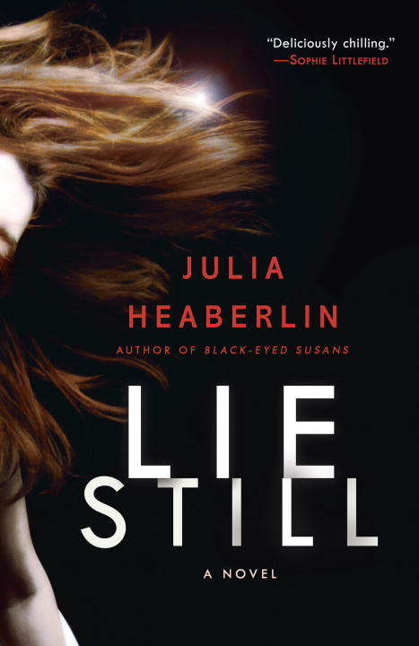Book cover of Lie Still: A Novel