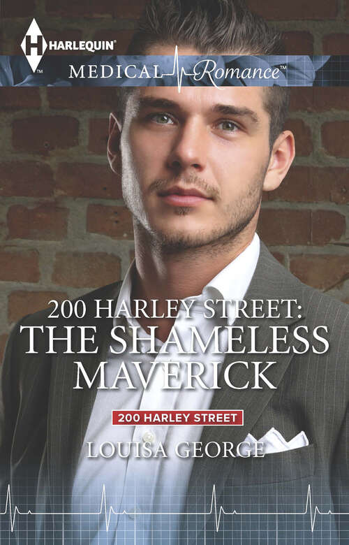 Book cover of 200 Harley Street: The Shameless Maverick (200 Harley Street #8)