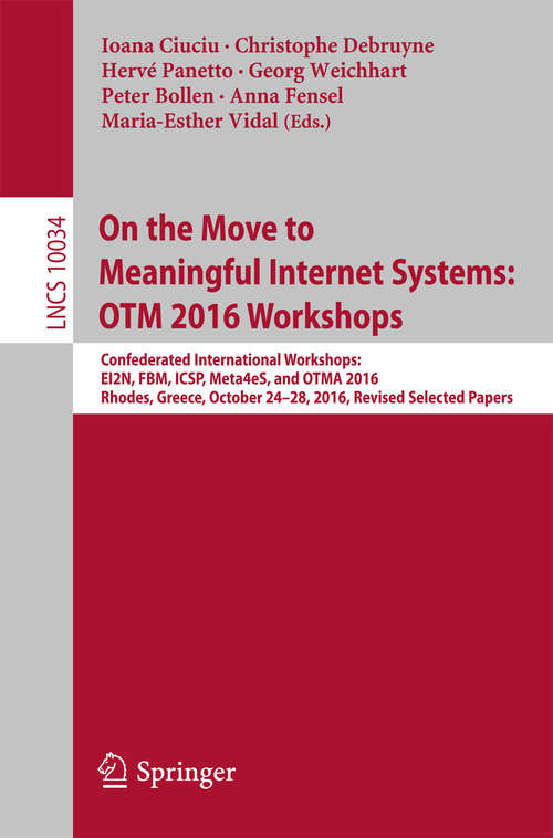 On the Move to Meaningful Internet Systems: OTM 2016 Workshops