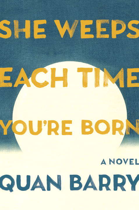 Book cover of She Weeps Each Time You're Born: A Novel (Vintage Contemporaries)