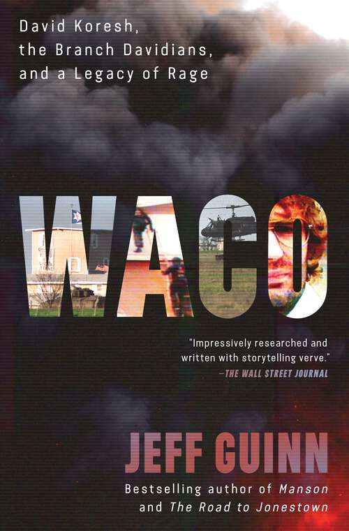 Book cover of Waco: David Koresh, the Branch Davidians, and A Legacy of Rage