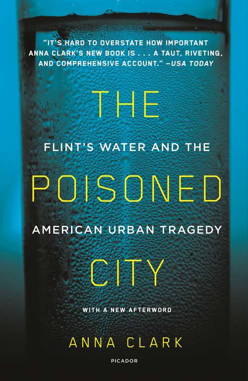 Book cover of The Poisoned City: Flint's Water and the American Urban Tragedy