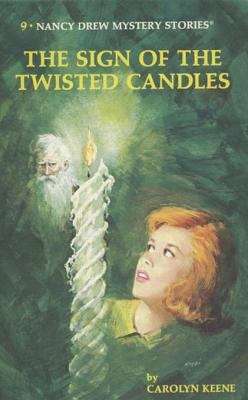 Book cover of The Sign Of The Twisted Candles: The Sign Of The Twisted Candles (Nancy Drew Mystery Stories #9)