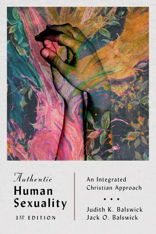 Book cover of Authentic Human Sexuality: An Integrated Christian Approach (3)