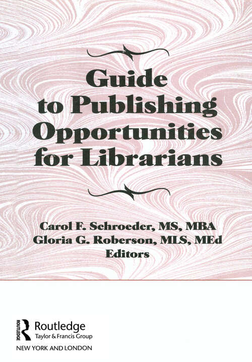 Book cover of Guide to Publishing Opportunities for Librarians